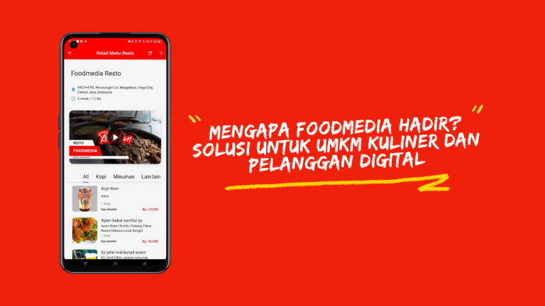 Mengapa Foodmedia Hadir? Solusi untuk UMKM Kuliner dan Pelanggan Digital